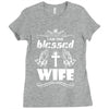 I Am One Blessed Wife Ladies Fitted T-Shirt