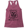 deal with it angry pitbul Racerback Tank