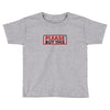 PLEASE THIS Toddler T-shirt