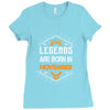 Legends are born in November Ladies Fitted T-Shirt