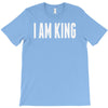 i am king T-Shirt