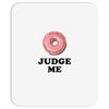Donut Judge Me Mousepad