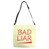 bad liar Adjustable Strap Totes