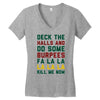 deck the halls and do some burpees Women's V-Neck T-Shirt