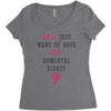 Girls Want To Have Fundamentals Rights Women's Triblend Scoop T-shirt