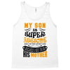 My Son Is Super Awesome His Mother Tank Top
