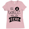 be a voice not an echo Ladies Fitted T-Shirt
