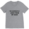 im currently away V-Neck Tee