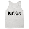 don't care Tank Top