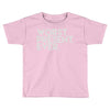 worst present ever Toddler T-shirt