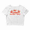 my zombie killing t shirt Crop Top
