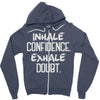 inhale confidence exhale doubt Zipper Hoodie