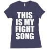 this is my fight song Ladies Fitted T-Shirt