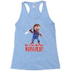 chucky funny quote ideal birthday present gift Racerback Tank