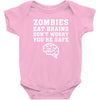 Zombies Eat Brains Dont Worry You Are Safe Baby Bodysuit