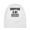 shopping is my cardio !! t shirt  shopping is my cardio graphic  t,,, Baby Beanies