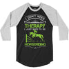 i don't need therapy i just need to do horseriding 1 3/4 Sleeve Shirt