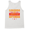 Legends Are Born In September Tank Top