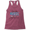 i&rsquo;m a good nurse Racerback Tank