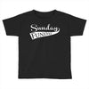 sunday funday (white) Toddler T-shirt