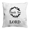 thank you lord Throw Pillow