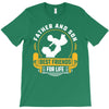 Father and Son Best Friends for Life T-Shirt