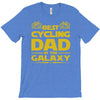 best cycling dad galaxy cycling T-Shirt