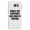 Surely Not Everybody Was Kung Fu Fighting Samsung Galaxy S7