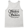what happens with sisters stays with sisters Tank Top