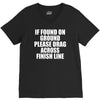 if found on ground please drag across finish line V-Neck Tee