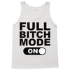 full bitch mode on Tank Top