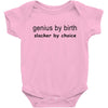 genius by birth slacker by choice Baby Bodysuit