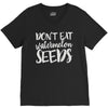 don't eat watermelon seeds V-Neck Tee