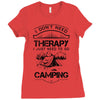 I Don't Need Therapy Just to Go Camping Ladies Fitted T-Shirt