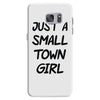 just a small town girl Samsung Galaxy S7