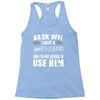 back off i have a crazy husband and i'm not afraid to user him Racerback Tank