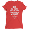 other two wishes Ladies Fitted T-Shirt