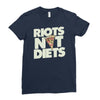riots not diets Ladies Fitted T-Shirt