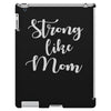 strong like mom iPad 3 and 4 Case