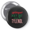 where's the tylenol Pin-back button