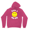 have a nice day Unisex Hoodie