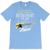retirement plan T-Shirt