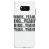 mock yeah ing yeah bird yeah yeah yeah Samsung Galaxy S8