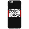 never judge a book by its movie iPhone 6/6s Case