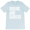 endure survive T-Shirt