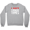 i defy stereotypes Crewneck Sweatshirt