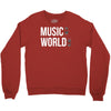 music on world off Crewneck Sweatshirt
