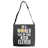 be an eleven Adjustable Strap Totes