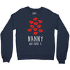 nanny was here Crewneck Sweatshirt