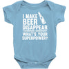 i make beer disappear! Baby Bodysuit